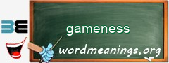 WordMeaning blackboard for gameness